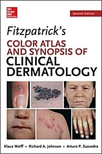 Fitzpatricks Color Atlas and Synopsis of Clinical Dermatology (Paperback, 7)
