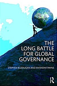 The Long Battle for Global Governance (Paperback)