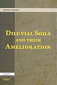 Diluvial Soils and Their Amelioration (Hardcover)