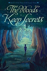 The Woods Keep Secrets (Paperback)