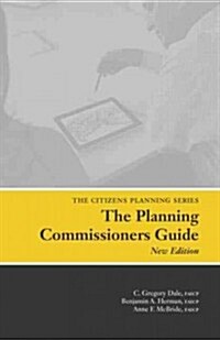 Planning Commissioners Guide: Processes for Reasoning Together (Paperback, 2)