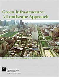 Green Infrastructure: A Landscape Approach (Paperback)