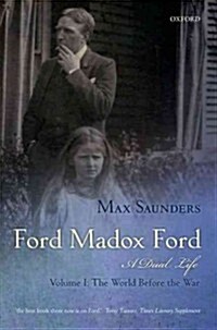 Ford Madox Ford : A Dual Life (Paperback)