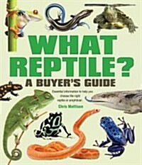 What Reptile?: A Buyers Guide (Paperback)