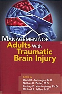 Management of Adults With Traumatic Brain Injury (Paperback, 1st)