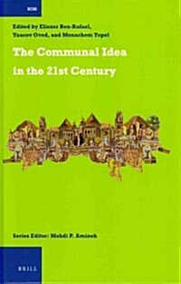 The Communal Idea in the 21st Century (Hardcover)