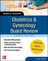 Obstetrics and Gynecology Board Review Pearls of Wisdom, Fourth Edition (Paperback, 4, Revised)