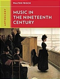 Anthology for Music in the Nineteenth Century (Paperback)