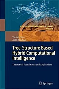 Tree-Structure Based Hybrid Computational Intelligence: Theoretical Foundations and Applications (Paperback, 2010)