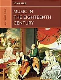 Anthology for Music in the Eighteenth Century (Paperback)