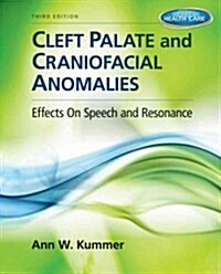 Cleft Palate and Craniofacial Anomalies: Effects on Speech and Resonance (Hardcover, 3)