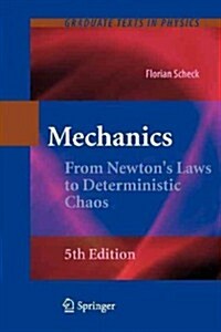 Mechanics: From Newtons Laws to Deterministic Chaos (Paperback, 5)