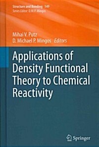 Applications of Density Functional Theory to Chemical Reactivity (Hardcover, 2012)