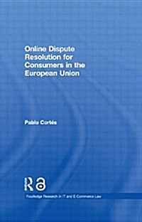 Online Dispute Resolution for Consumers in the European Union (Paperback)