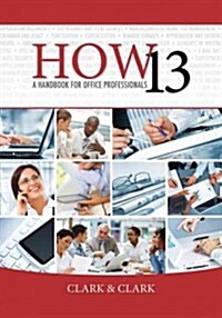 How: A Handbook for Office Professionals (Spiral, 13)