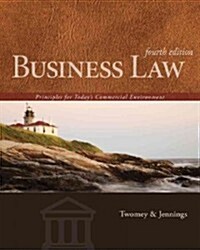 Business Law: Principles for Today S Commercial Environment (Hardcover, 4, Revised)