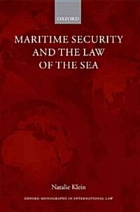 Maritime Security and the Law of the Sea (Paperback, Reprint)