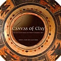 Canvas of Clay: Seven Centuries of Hopi Ceramic Art (Paperback)