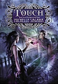 Touch: Queen of the Dead, Book Two (Hardcover)