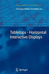 Tabletops - Horizontal Interactive Displays (Paperback, 2010 ed.)