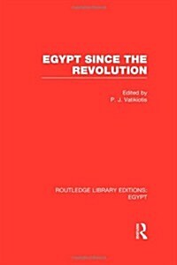 Egypt Since the Revolution (RLE Egypt) (Hardcover)