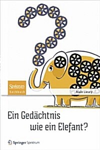 Ein Ged?htnis Wie Ein Elefant?: Tipps Und Tricks Gegen Das Vergessen (Paperback, 2013)