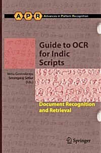 Guide to OCR for Indic Scripts : Document Recognition and Retrieval (Paperback)