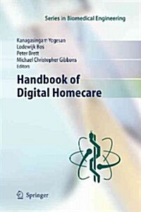 Handbook of Digital Homecare (Paperback, 2010)