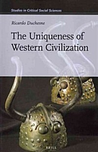 The Uniqueness of Western Civilization (Paperback)