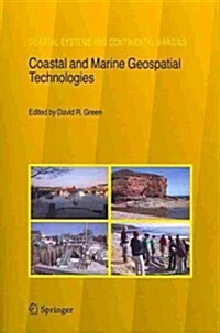 Coastal and Marine Geospatial Technologies (Paperback, 2010)