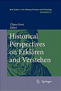 Historical Perspectives on Erkl?en and Verstehen (Paperback, 2010)