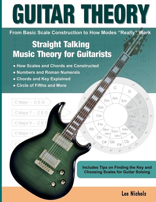 Guitar Theory: Straight Talking Music Theory for Guitarists (Paperback)