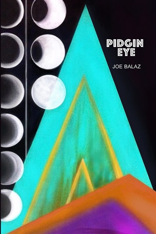 Pidgin Eye (Paperback)