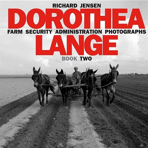 Dorothea Lange: Book Two (Paperback)