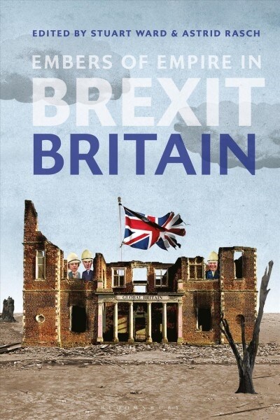 Embers of Empire in Brexit Britain (Paperback)