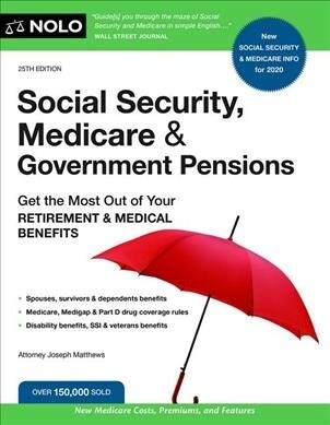 Social Security, Medicare and Government Pensions: Get the Most Out of Your Retirement & Medical Benefits (Paperback, 25, Twenty Fifth)