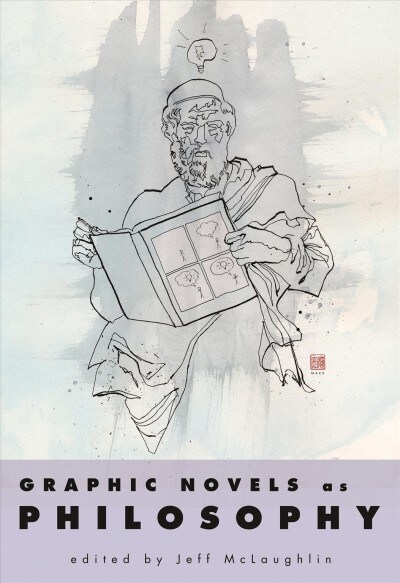 Graphic Novels as Philosophy (Paperback)