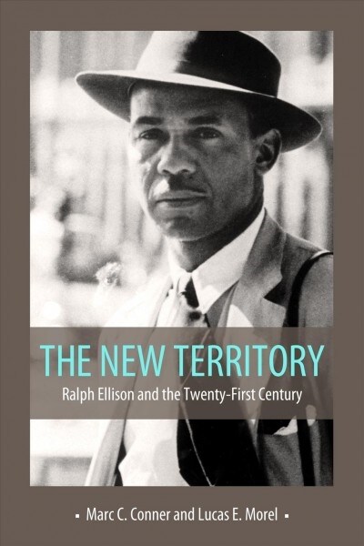 The New Territory: Ralph Ellison and the Twenty-First Century (Paperback)