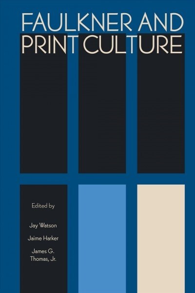 Faulkner and Print Culture (Paperback)