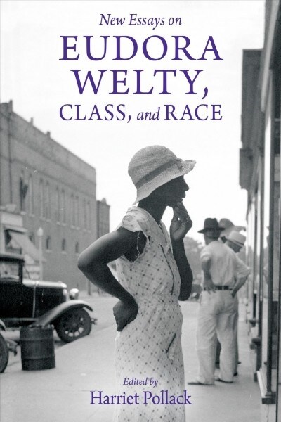 New Essays on Eudora Welty, Class, and Race (Paperback)