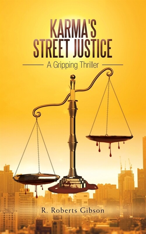 Karmas Street Justice: A Gripping Thriller (Paperback)