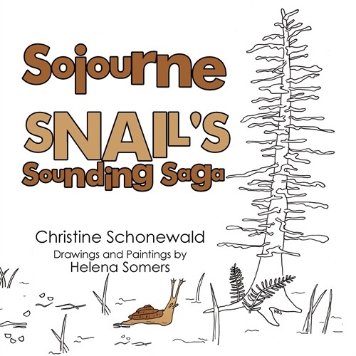 Sojourne Snails Sounding Saga (Paperback)