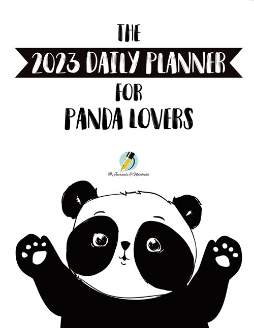 The 2023 Daily Planner for Panda Lovers (Paperback)