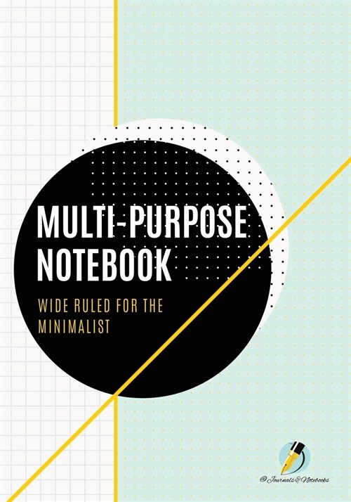 Multi-Purpose Notebook Wide Ruled for the Minimalist (Paperback)
