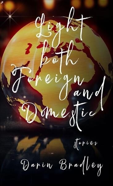 Light Both Foreign and Domestic (Paperback)