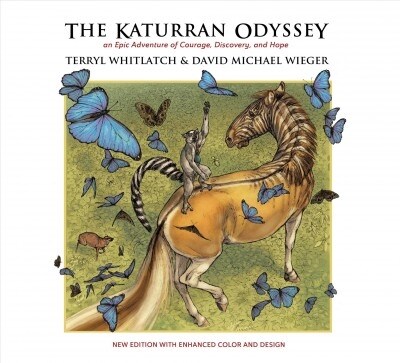The Katurran Odyssey: An Epic Adventure of Courage, Discovery, and Hope (Paperback)