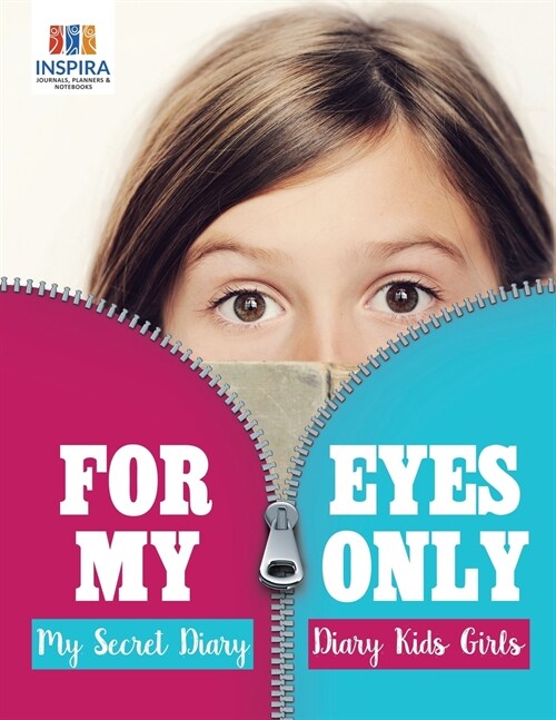 For My Eyes Only My Secret Diary Diary Kids Girls (Paperback)