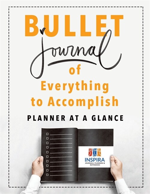 Bullet Journal of Everything to Accomplish Planner at a Glance (Paperback)