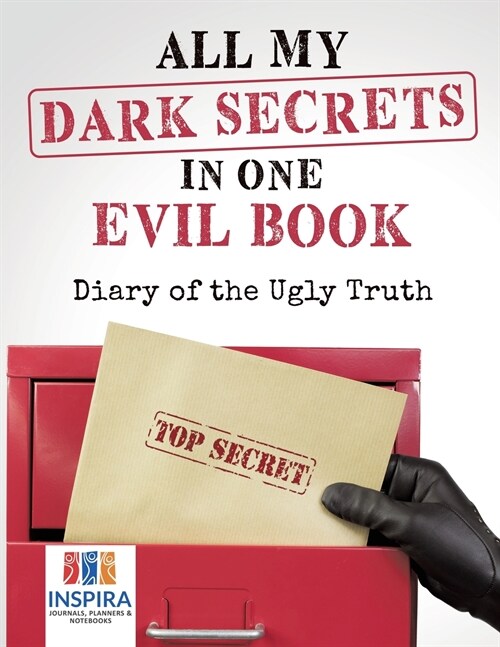 All My Dark Secrets in One Evil Book Diary of the Ugly Truth (Paperback)