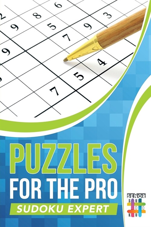 Puzzles for the Pro Sudoku Expert (Paperback)
